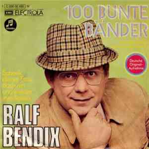 Ralf Bendix - 100 Bunte Bänder