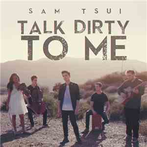 Sam Tsui - Talk Dirty