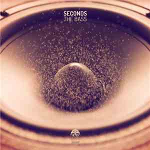 Seconds - The Bass