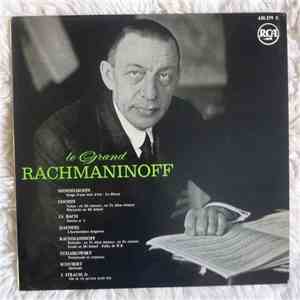 Sergei Vasilyevich Rachmaninoff - Le grand RACHMANINOFF