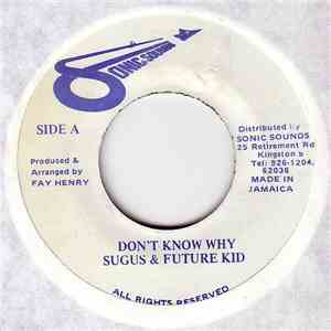 Sugus & Future Kid - Don't Know Why