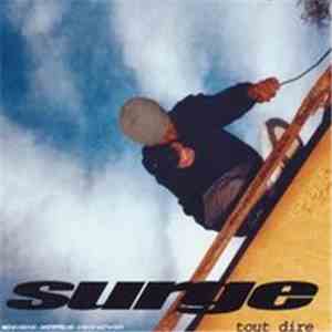 Surge  - Tout Dire