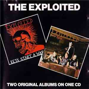 The Exploited - Let's Start A War / Horror Epics