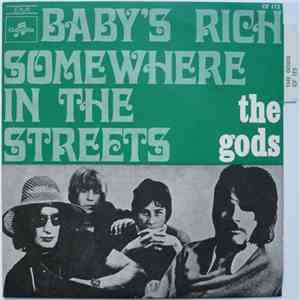 The Gods  - Baby's Rich / Somewhere In The Street