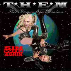 Thee Human Ego Maniacs - Sin, Win & Grin