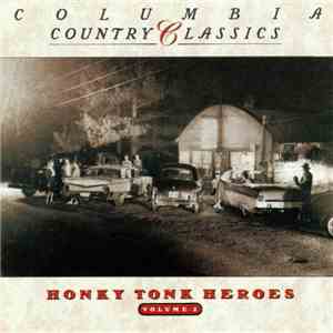 Various - Columbia Country Classics Volume 2 - Honky Tonk Heroes