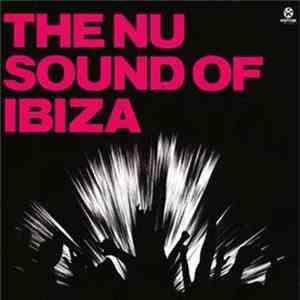 Various - The Nu Sound Of Ibiza