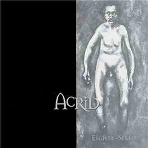 Acrid - Eighty-Sixed