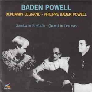 Baden Powell, Benjamin Legrand, Philippe Baden Powell - Samba In Prelúdio - ...