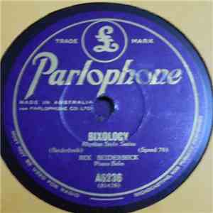 Bix Beiderbeck / Bix Beiderbeck & His Orchestra - Bixology / Since My Best ...