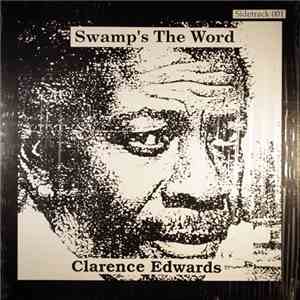 Clarence Edwards - Swamp's The Word