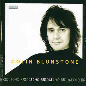 Colin Blunstone - Echo Bridge