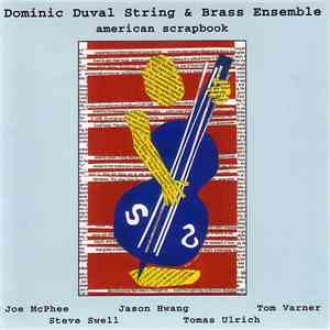 Dominic Duval String & Brass Ensemble - American Scrapbook
