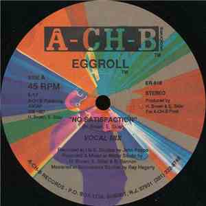 Eggroll - No Satisfaction
