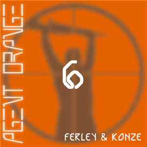 Ferley & Konze - Agent Orange 6