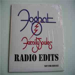 Foghat - Family Joules (Radio Edits)