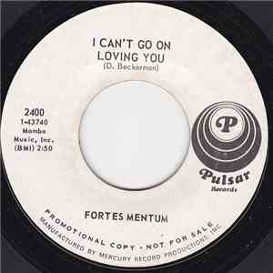 Fortes Mentum - I Can't Go On Loving You