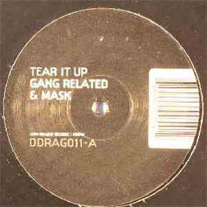 Gang Related & Mask - Tear It Up / One Time