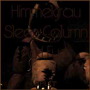 Himmelgrau / Sleep Column / Acid Fuck - Split