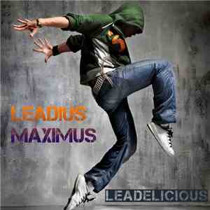 Leadius Maximus - Leadelicious