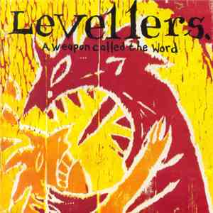 Levellers. - A Weapon Called The Word