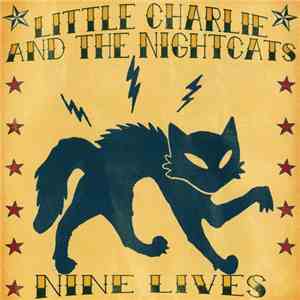 Little Charlie And The Nightcats - Nine Lives