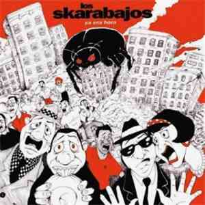 Los Skarabajos - Ya Era Hora