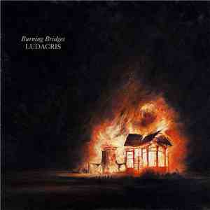 Ludacris - Burning Bridges