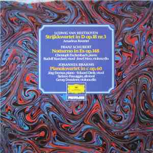 Ludwig van Beethoven / Franz Schubert / Johannes Brahms - Strijkkwartet In D, Op.18 Nr.3 / Notturno In Es, Op.148 / Pianokwartet In c, Op.60