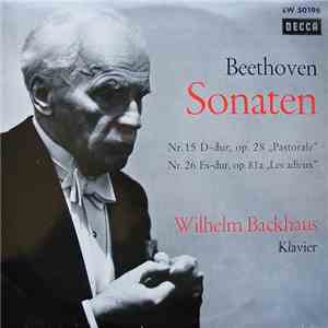 Ludwig Van Beethoven / Wilhelm Backhaus - Sonaten Nr.15 D-Dur, Op.28 
