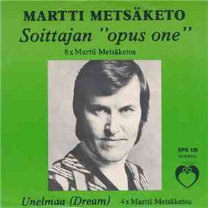Martti Metsäketo - Soittajan 