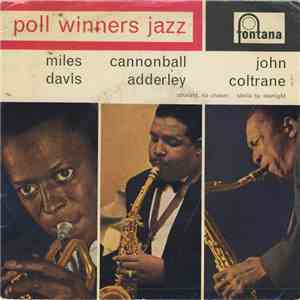 Miles Davis, Cannonball Adderley, John Coltrane - Poll Winners Jazz