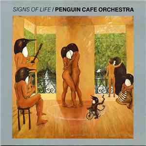 Penguin Cafe Orchestra - Signs Of Life