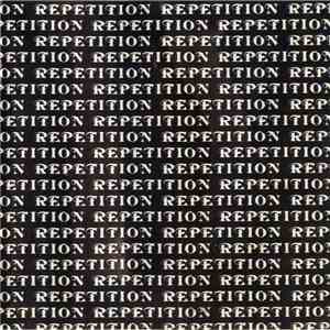 Repetition Repetition - Repetition Repetition