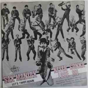 Sax Maniax - Never Gonna Lose Me