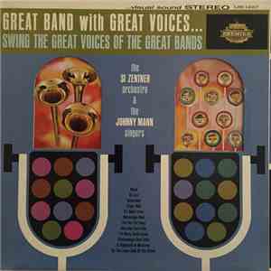 Si Zentner Orchestra And The Johnny Mann Singers - Great Band With Great Vo ...