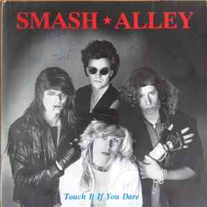 Smash Alley  - Touch It If You Dare