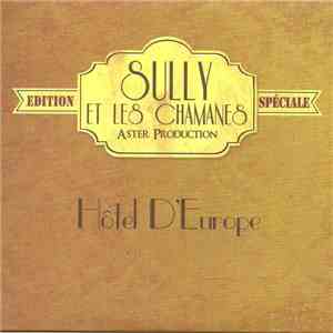 Sully Et Les Chamanes - Hôtel D'Europe