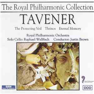 Tavener - Raphael Wallfisch, Royal Philharmonic Orchestra, Justin Brown  -  ...