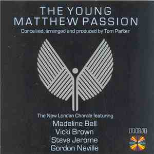 The New London Chorale - The Young Matthew Passion