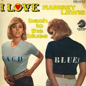 The Ramsey Lewis Trio - Bach To The Blues
