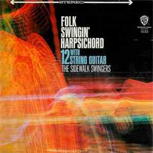 The Sidewalk Swingers - Folk Swingin' Harpsichord With 12 String Guitar