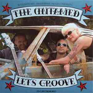 The Untamed  - Let's Groove