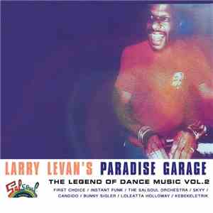 Various - Larry Levan's Paradise Garage (The Legend Of Dance Music Vol. 2)