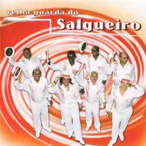 Velha Guarda Do Salgueiro - Velha Guarda Do Salgueiro