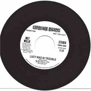 Wet Willie - Lucy Was In Trouble