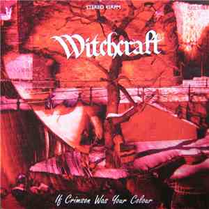 Witchcraft - If Crimson Was Your Colour