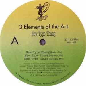 3 Elements Of The Art - New Type Thang