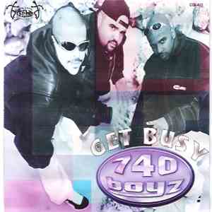 740 Boyz - Get Busy