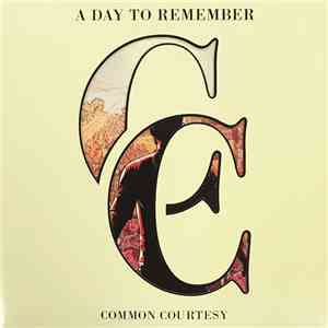 A Day To Remember - Common Courtesy